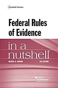 Federal Rules of Evidence in a Nutshell (Paperback, 10th, New)
