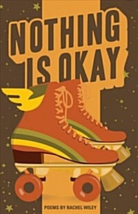 Nothing Is Okay (Paperback)