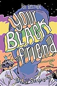 Your Black Friend and Other Strangers (Hardcover)