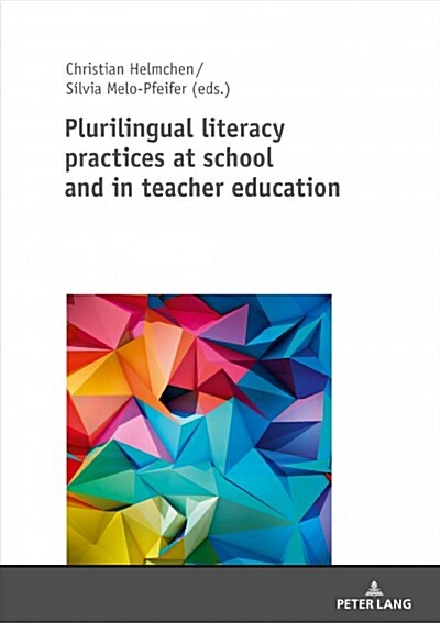Plurilingual Literacy Practices at School and in Teacher Education (Hardcover, New)