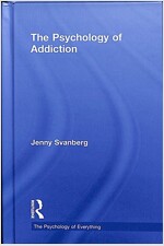 The Psychology of Addiction (Hardcover)