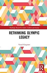 Rethinking Olympic Legacy (Hardcover)