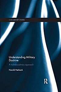 Understanding Military Doctrine : A Multidisciplinary Approach (Paperback)