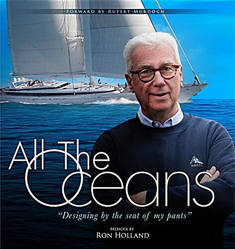 All the Oceans: Designing by the Seat of My Pants (Hardcover)