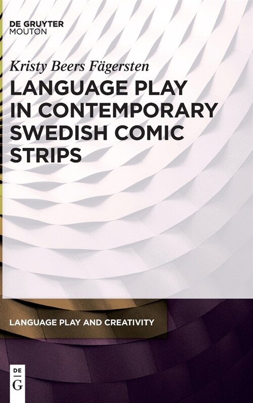 Language Play in Contemporary Swedish Comic Strips (Hardcover)