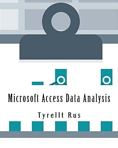 Microsoft Access Data Analysis (Paperback)