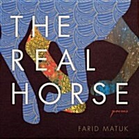 The Real Horse: Poems (Paperback)