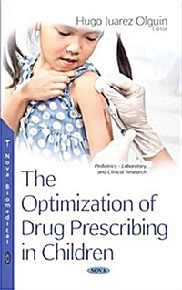 The Optimization of Drug Prescribing in Children (Paperback)