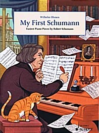 My First Schumann: Easiest Piano Pieces by Robert Schumann (Paperback)