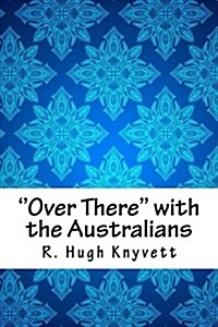 over There With the Australians (Paperback)