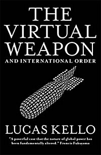 The Virtual Weapon and International Order (Paperback)