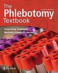 The Phlebotomy Textbook (Paperback, 4)