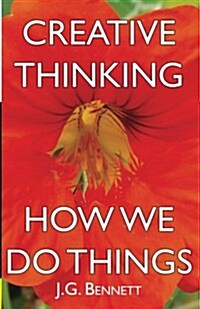 Creative Thinking: and How We Do Things (Paperback)