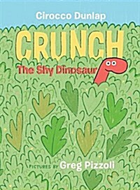 Crunch the Shy Dinosaur (Hardcover)