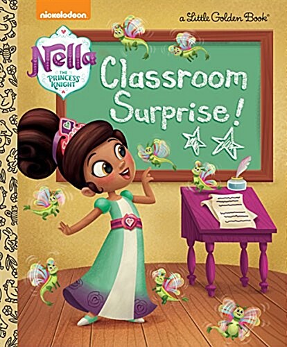 Classroom Surprise! (Nella the Princess Knight) (Hardcover)