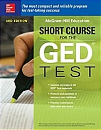 McGraw-Hill Education Short Course for the GED Test, Third Edition (Paperback, 3)