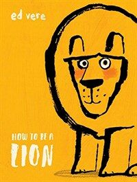 How to Be a Lion (Hardcover)