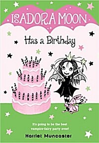 Isadora Moon Has a Birthday (Hardcover)