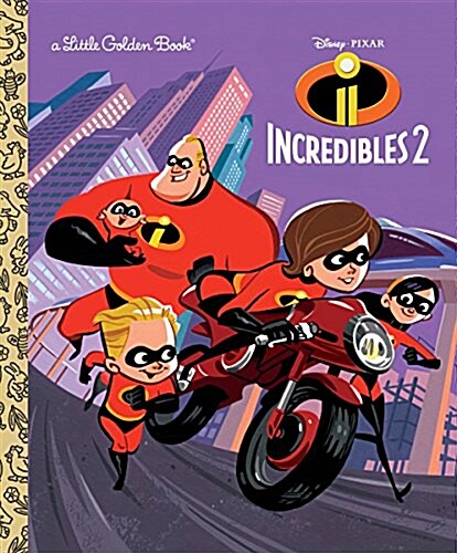 Incredibles 2 Little Golden Book (Disney/Pixar Incredibles 2) (Hardcover)