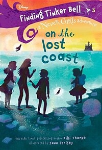 Finding Tinker Bell #3: On the Lost Coast (Disney: The Never Girls) (Paperback)