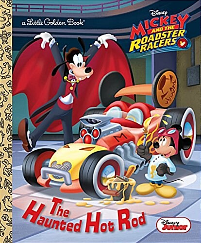 The Haunted Hot Rod (Disney Junior: Mickey and the Roadster Racers) (Hardcover)