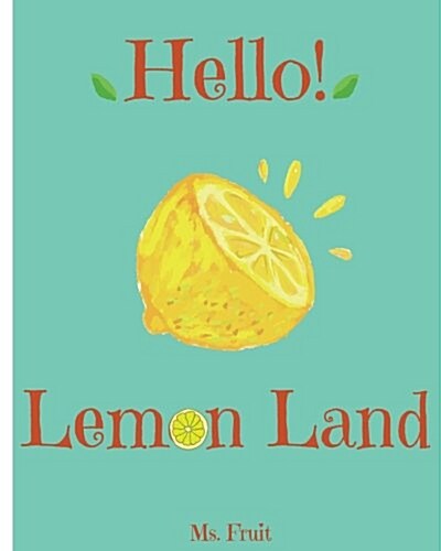 Hello! Lemon Land (Paperback)