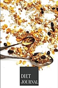 Diet Journal: Cereal Journal: 90 Days Challenge: 6 x 9: Daily Food Journals for Weight Loss (Paperback)
