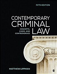 Contemporary Criminal Law: Concepts, Cases, and Controversies (Paperback, 5)