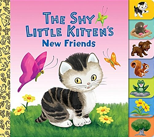 The Shy Little Kittens New Friends (Board Books)