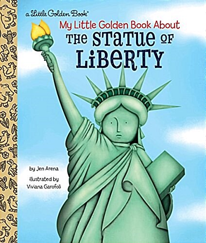 My Little Golden Book About the Statue of Liberty (Hardcover)