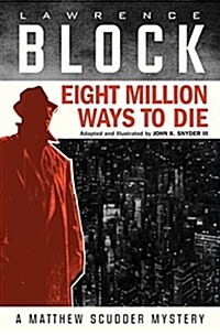 Eight Million Ways to Die (Graphic Novel) (Hardcover)