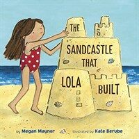 (The) sandcastle that Lola built 