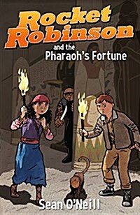Rocket Robinson and the Pharaohs Fortune (Paperback)