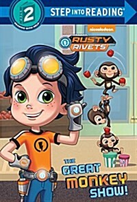 The Great Monkey Show! (Rusty Rivets) (Library Binding)