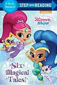 Six Magical Tales! (Shimmer and Shine) (Paperback)