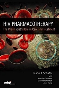 HIV Pharmacotherapy (Paperback)