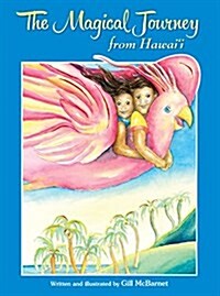 The Magical Journey from Hawaii (Hardcover)