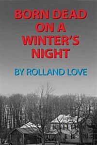 Born Dead on a Winters Night (Paperback)