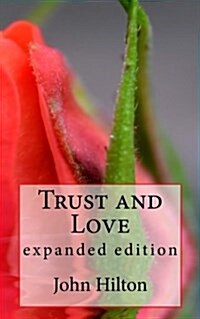 Trust and Love (Paperback, 2nd, Large Print)