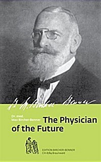 The Physician of the Future (Paperback)