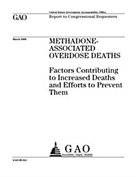 Methadone-associated Overdose Deaths (Paperback)