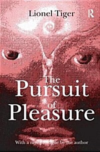 The Pursuit of Pleasure (Hardcover)