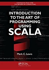 Introduction to the Art of Programming Using Scala (Hardcover)