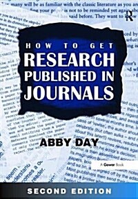 How to Get Research Published in Journals (Hardcover, 2 ed)