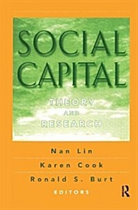 Social Capital : Theory and Research (Hardcover)