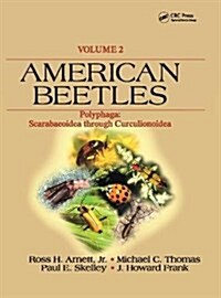 American Beetles, Volume II : Polyphaga: Scarabaeoidea through Curculionoidea (Hardcover)