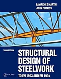 Structural Design of Steelwork to EN 1993 and EN 1994 (Hardcover, 3 ed)