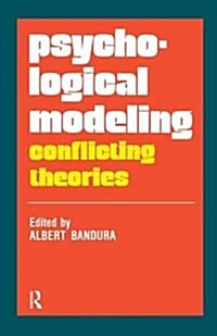 Psychological Modeling : Conflicting Theories (Hardcover)
