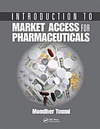 Introduction to Market Access for Pharmaceuticals (Hardcover)
