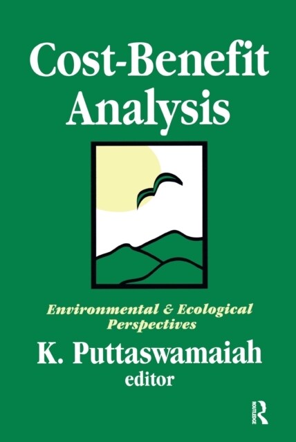 Cost-benefit Analysis : With Reference to Environment and Ecology (Hardcover)